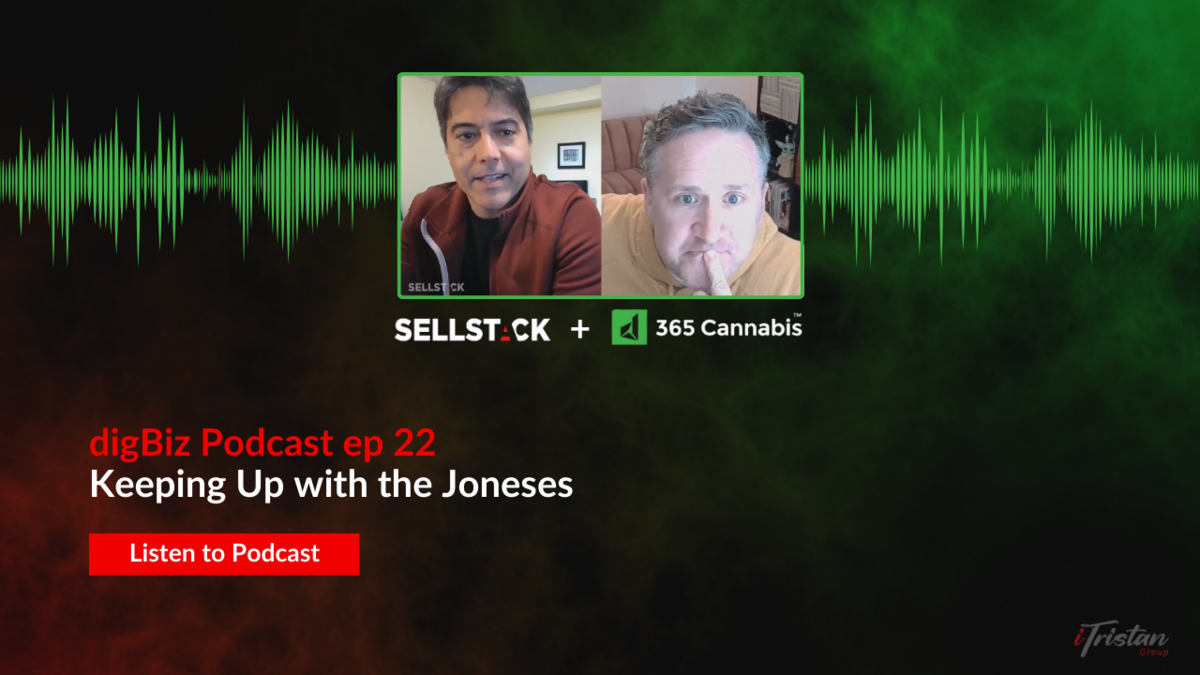 digBiz Podcast ep 22 | Keeping Up With The Joneses